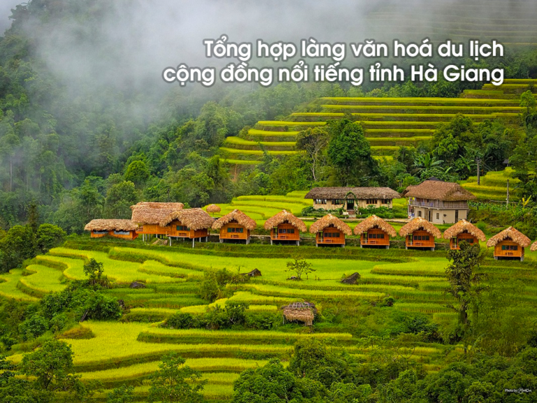 Tổng hợp làng văn hoá du lịch cộng đồng nổi tiếng tỉnh Hà Giang